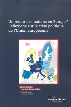 Retour des nations en Europe ? Réflexions sur la crise politique de l'U.E.