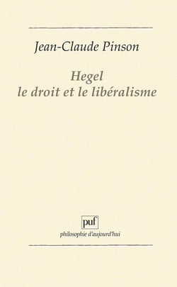 Hegel, le droit et le libéralisme