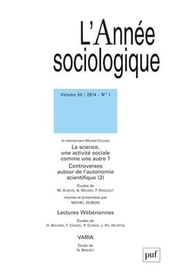 Revue L'Année sociologique n.64/1 : la science, une activité sociale comme une autre? controverses autour de l'autonomie (2) (édition 2014)