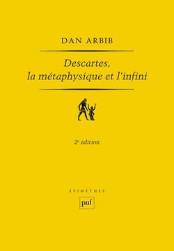 Descartes, la métaphysique et l'infini (2e édition)