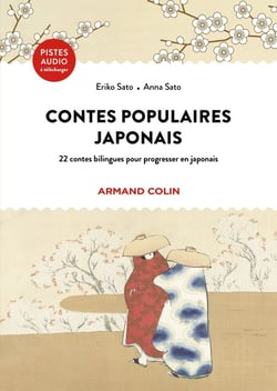 Contes populaires japonais : 23 contes bilingues pour progresser en japonais