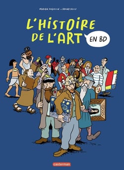 L'Histoire de l'Art en BD - L'Intégrale