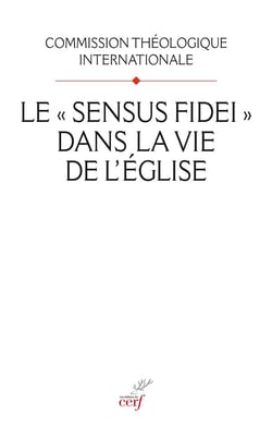 Le Sensus fidei dans la vie de l'Eglise