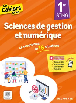 Les cahiers STMG : Cahiers STMG Sciences de gestion et numérique 1re STMG (2025) - Pochette élève