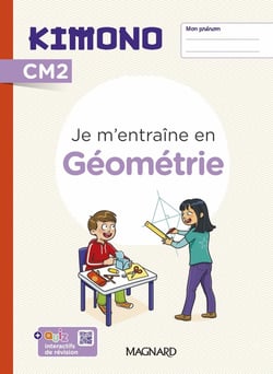 Kimono : CM2 : cahier de géométrie (édition 2024)
