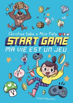 START GAME - Ma vie est un jeu !