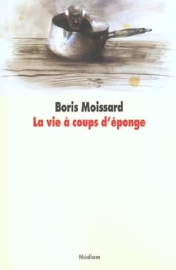 Vie a coups d eponge (la)