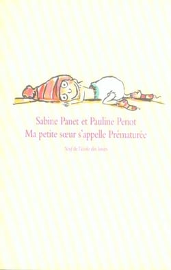 Ma petite soeur s'appelle Prématurée