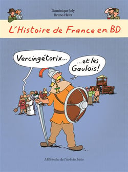L'Histoire de France en BD - Vercingétorix? et les Gaulois !