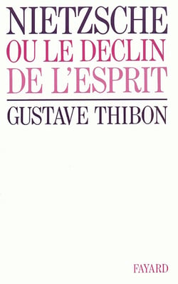 Nietzsche ou le déclin de l'esprit