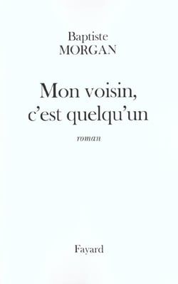 Mon voisin, c'est quelqu'un