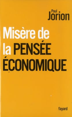 MISERE DE LA PENSEE ECONOMIQUE