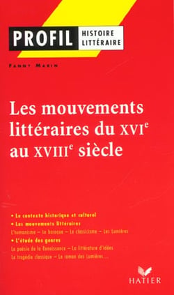 Les mouvements littéraires du xvi et xviii siècles