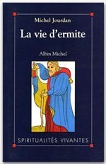 La vie d'ermite