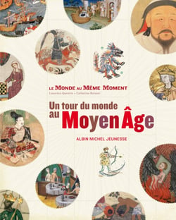Le monde au même moment - un tour du monde au Moyen-âge