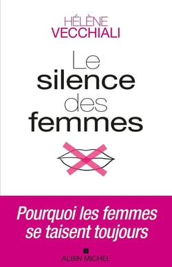 Le silence des femmes : pourquoi les femmes se taisent toujours