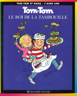Tom-Tom et Nana Tome 3 : Tom-Tom le roi de la tambouille