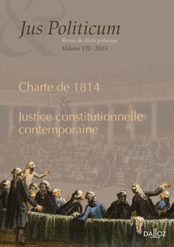 Jus politicum Tome 7 - justice constitutionnelle contemporaine - charte de 1814