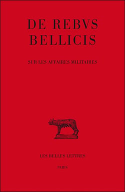 De rebus bellicis - sur les affaires militaires