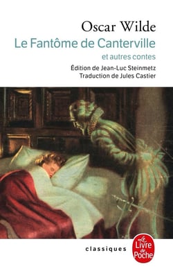 Le Fantôme de Canterville : Et autres contes