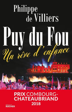 Puy du fou - un rêve d'enfance