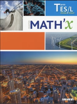 Math'x - mathématiques - terminale es spécifique / l spécialité(édition.2016)