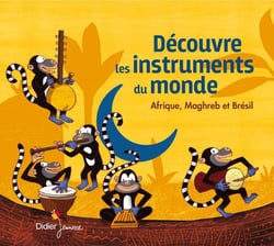 Découvre les instruments du monde, Afrique, Maghreb et brésil - CD