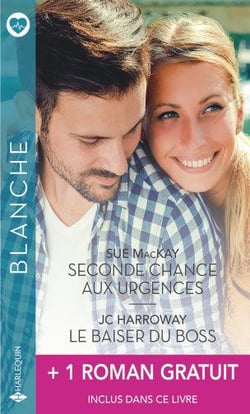 Seconde chance aux urgences - le baiser du boss + 1 roman gratuit