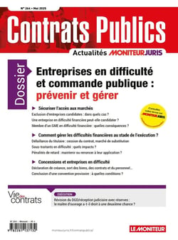 Actualité Commande Contrats Publics n.264 : Entreprises en difficulté et commande publique : prévenir et gérer