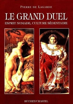 Le grand duel - esprit nomade, culture sédentaire