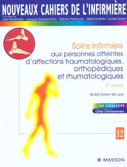 Nouveaux cahiers de l'infirmiere t.12 - soins infirmiers aux personnes atteintes  d'affections traumatologiques
