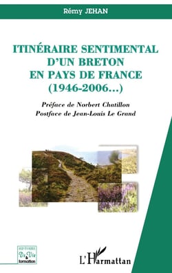 Itinéraire sentimental d'un Breton en pays de France (1946-2006)