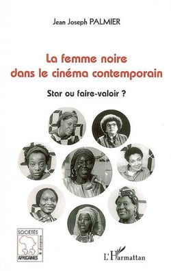 La femme noire dans le cinéma contemporain - star ou faire-valoir ?