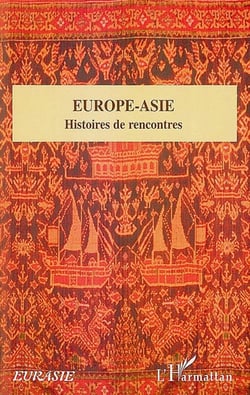 Europe-Asie - histoires de rencontres