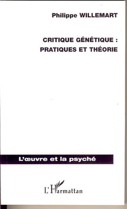 Critique génétique - pratiques et théorie