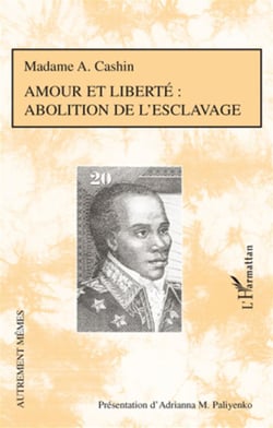 Amour et liberté - abolition de l'esclavage