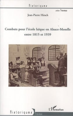 Combats pour l'école laïque en alsace-moselle entre 1815 et 1939