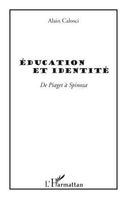 Éducation et identité de piaget à spinoza