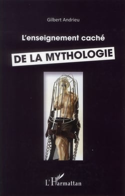 L'enseignement caché de la mythologie