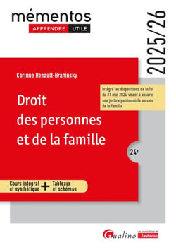 Droit des personnes et de la famille : Intègre les dispositions de la loi du 31 mai 2024 visant à assurer une justice patrimoniale au sein de la famille (édition 2025/2026)