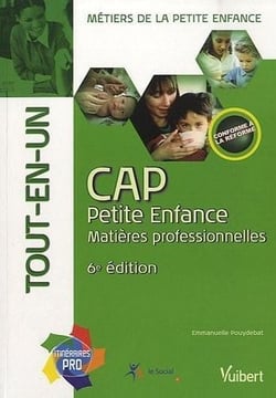 CAP petite enfance - matières professionnelles - tout-en-un (6e édition)