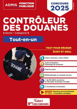 Concours Contrôleur des douanes - Catégorie B - Tout-en-un Branches opérations commerciales, surveillance et administration générale : DGDDI - Concours 2025