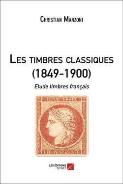 Les timbres classiques -1849-1900 - étude timbres français