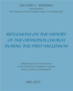 Reflexions on the History of the Orthodox Church during the First Millenium