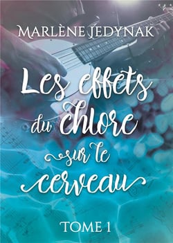Les effets du chlore sur le cerveau t.1