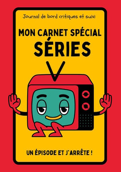 Mon carnet spécial séries : Journal de bord - Tv Series Tracker - Fiches pratiques à remplir