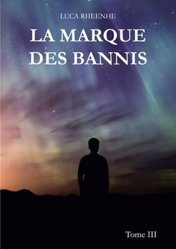 La marque des Bannis : Tome III