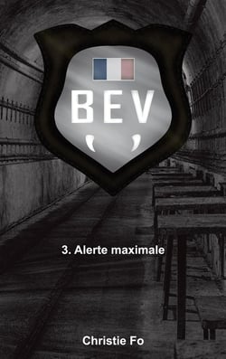 B.E.V : Alerte maximale