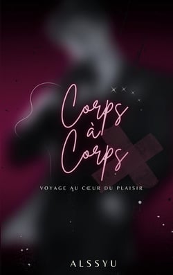 Corps à Corps : Voyage au coeur du plaisir
