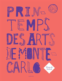 Printemps des arts de monte-carlo - 30 ans collectif princesse de hanovre